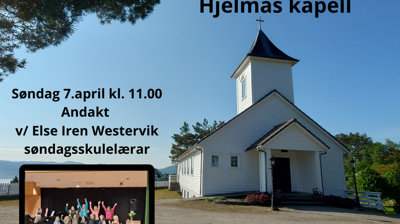 Gudsteneste i Hjelmås kapell 7.april kl.11.00