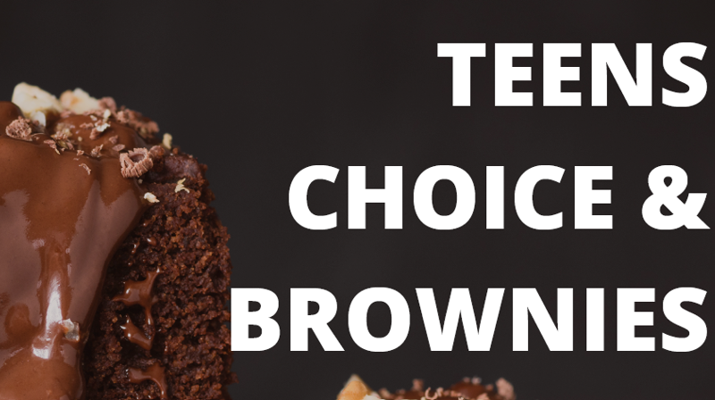 Teens Choice & Brownies 6. juni