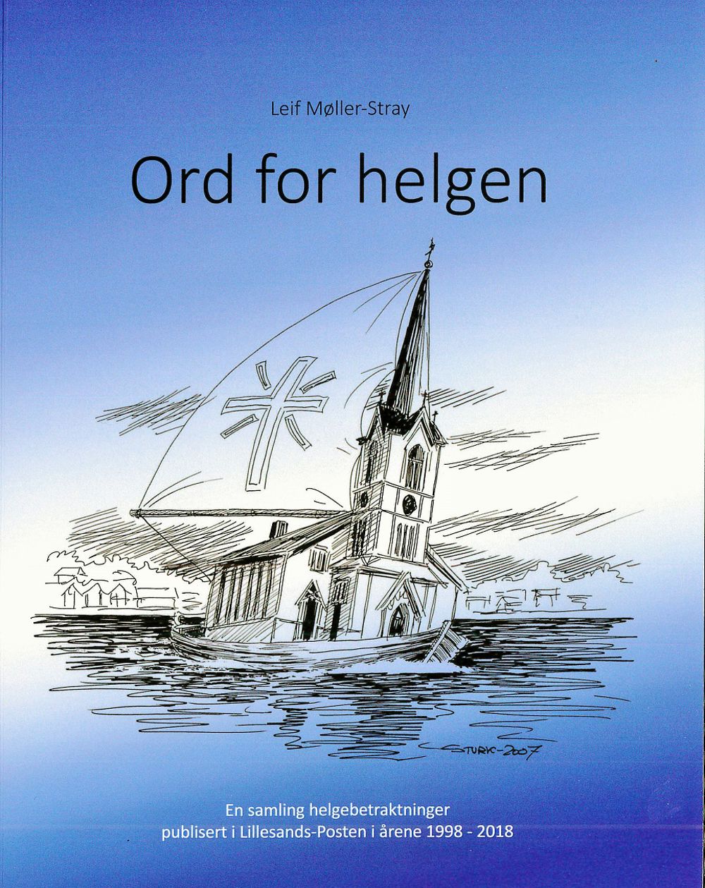 Boka til Leif Møller-Stray har fått tittelen "Ord for helgen".