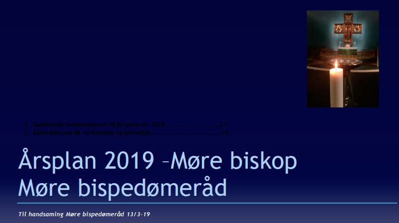 Årsplan 2019 er mellom sakene Møre bispedøme skal drøfte på sitt møte onsdag 13. mars 2019. 