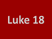 Luke 18