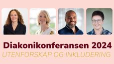 Du får høre Camilla Stoltenberg, Tonje Fyhn, Marco Elsafadi og Solveig Bartun Rob på Diakonikonferansen 2024. 