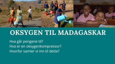 Om Oksygen til Madagaskar