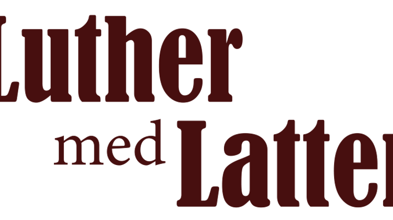 Luther med Latter - 9.februar