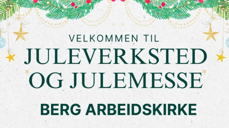 Juleverksted og julemesse i Berg arbeidskirke er populært.