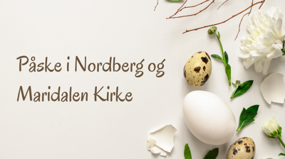 Påske i Nordberg og Maridalen