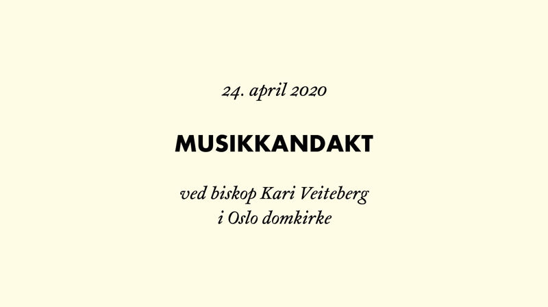 Musikkandakt i Oslo domkirke: «Bøn»