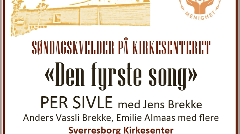 Søndagskveld på kirkesenteret: "Den fyrste song" - Per Sivle